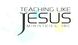 Teaching Like Jesus&nbsp;Ministries, Inc.